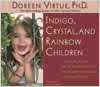 Indigo, Crystal and Rainbow Children CD _ Doreen Virtue